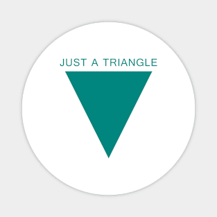 Just a Triangle (Turquoise) Magnet